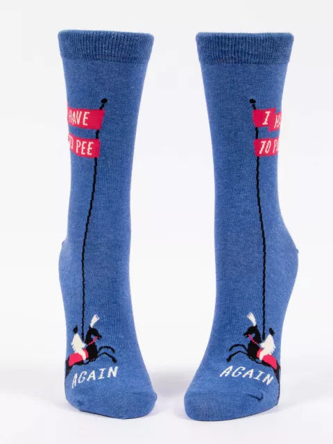 I have to pee ... again Women's Crew Sock